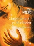 Pape François - Méditations sur les Béatitudes.
