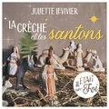 Juliette Levivier - La crèche et les santons.
