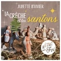Juliette Levivier - La crèche et les santons.