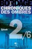 Pierre Bordage - Chroniques des Ombres épisode 2.