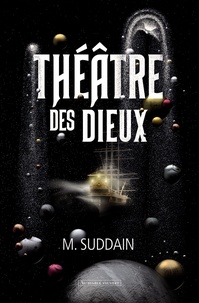 Matt Suddain - Théâtre des dieux.