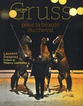 Lucien Gruss et Laurent Desprez - Lucien Gruss, pour la beauté du cheval.