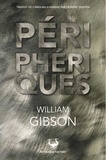 William Gibson - Périphériques.