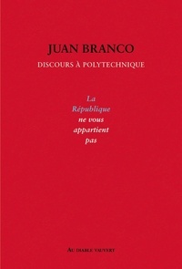 Juan Branco - La République ne vous appartient pas - Discours à Polytechnique.
