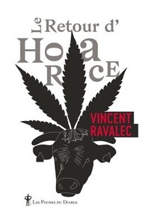 Vincent Ravalec - Sainte-Croix-les-Vaches Tome 2 : Le retour d'Horace.