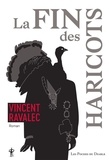 Vincent Ravalec - Sainte-Croix-les-Vaches Tome 3 : La Fin des haricots.