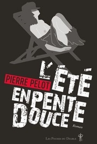 Pierre Pelot - L'été en pente douce.