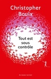 Christopher Bouix - Tout est sous contrôle.
