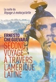 Ernesto Che Guevara - Second voyage en Amérique latine.