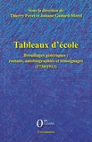 Thierry Poyet et Josiane Guitard-Morel - Tableaux d'école - Brouillages génériques : romans, autobiographies et témoignages (1730-1913).