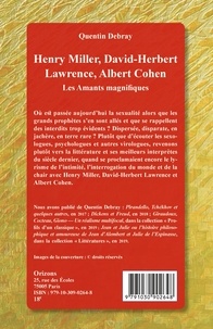 Henry Miller, David-Herbert Lawrence, Albert Cohen. Les amants magnifiques