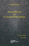 Nicole Hatem - Raïssa Maritain ou le courage philosophique.