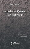 Jad Hatem - Empédocle, Qohélet, Bar Hebraeus.