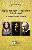 Quentin Debray - Sophie de Ségur, George Sand, Jules Renard - et autres lectures d'enfances.