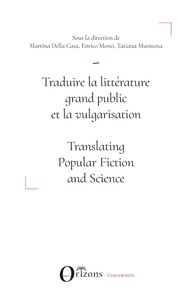 Tatiana Musinova et Enrico Monti - Traduire la littérature grand public et la vulgarisation - Translating Popular Fiction and Science.