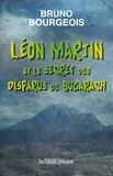 Bruno Bourgeois - Léon Martin et le secret des disparus de Bugarach.