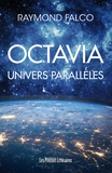 Raymond Falco - Octavia - Univers parallèles.