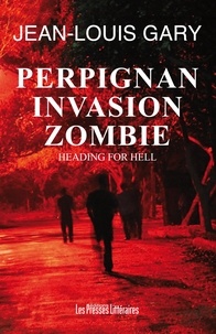 Jean-Louis Gary - Perpignan invasion zombie.