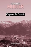 Gérard Muller - Cap sur le Capcir.