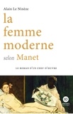 Alain Le Ninèze - La femme moderne selon Manet.