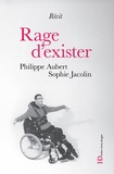 Philippe Aubert et Sophie Jacolin - Rage d'exister.