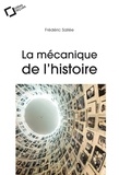 Frédéric Sallée - La Mecanique de l'histoire - idées reçues sur l'histoire.