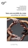 Caroline Ibos et Aurélie Damamme - Vers une société du care - Une politique de l'attention.