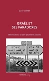Denis Charbit - Israël et ses paradoxes - Idées reçues sur un pays qui attise les passions.