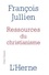 François Jullien - Ressources du christianisme - Mais sans y entrer par la foi.