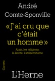 André Comte-Sponville - "J'ai cru que c'était un homme" - Alain, les religions, la laïcité, l'antisémitisme.