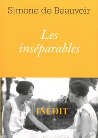Simone de Beauvoir - Les inséparables.