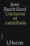 Jean Baudrillard - Carnaval et cannibale.