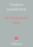 Vladimir Jankélévitch - La conscience juive.