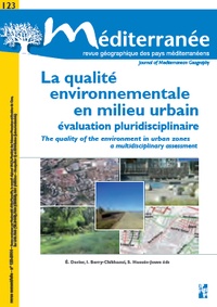 Isabelle Berry-Chikhaoui et Elisabeth Dorier - Méditerranée N° 123/2014 : La qualité environnementale en milieu urbain - Evaluation pluridisciplinaire.