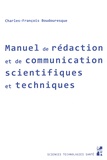 Charles François Boudouresque - Manuel de rédaction et de communication scientifiques et techniques.