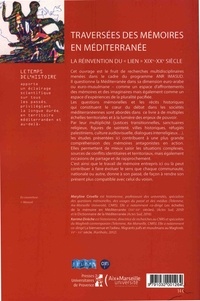 Traversées des mémoires en Méditerranée. La réinvention du "lien" XIXe-XXe siècle