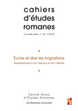 Armelle Girinon et Laura Balaguer - Cahiers d'études romanes N° 36/2018 : Ecrire et dire les migrations - Représentations de l'espce et de l'altérité.