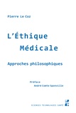 Pierre Le Coz - L'éthique médicale - Approches philosophiques.