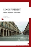 Nathalie Chapon - Le confinement - Genèse, impacts et controverses.