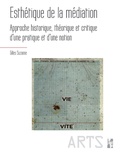 Gilles Suzanne - Esthétique de la médiation - Approche historique, théorique et critique d'une pratique et d’une notion.