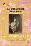 Hélène Barrière et Susanne Böhmisch - Cahiers d'études germaniques N° 83 : Anniversaires.