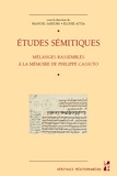 Manuel Sartori et Elodie Attia - Etudes sémitiques - Mélanges rassemblés à la mémoire de Philippe Cassuto.