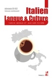 Yannick Gouchan et Jean-Marc Rivière - Italien. Langue et culture - Manuel d'italien pour l'enseignement supérieur, niveaux B1-B2 (niveau continuant).