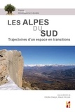 Cécilia Claeys - Les Alpes du Sud - Trajectoires d’un espace en transitions.