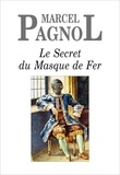 Marcel Pagnol - Le Secret du Masque de Fer.