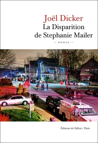 Joël Dicker - La Disparition de Stephanie Mailer.