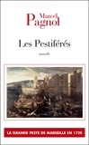 Marcel Pagnol - Les Pestiférés.
