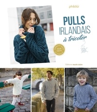  Phildar - Pulls irlandais à tricoter - 24 pulls et gilets pour toute la famille.