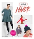 Thierry Lamarre - Couture Hiver - 20 modèles pour ne pas avoir froid !.