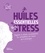 Sylvie Charier - Huiles essentielles anti-stress - Soigner le stress en prévenant ou combattant les maux qu'il provoque.